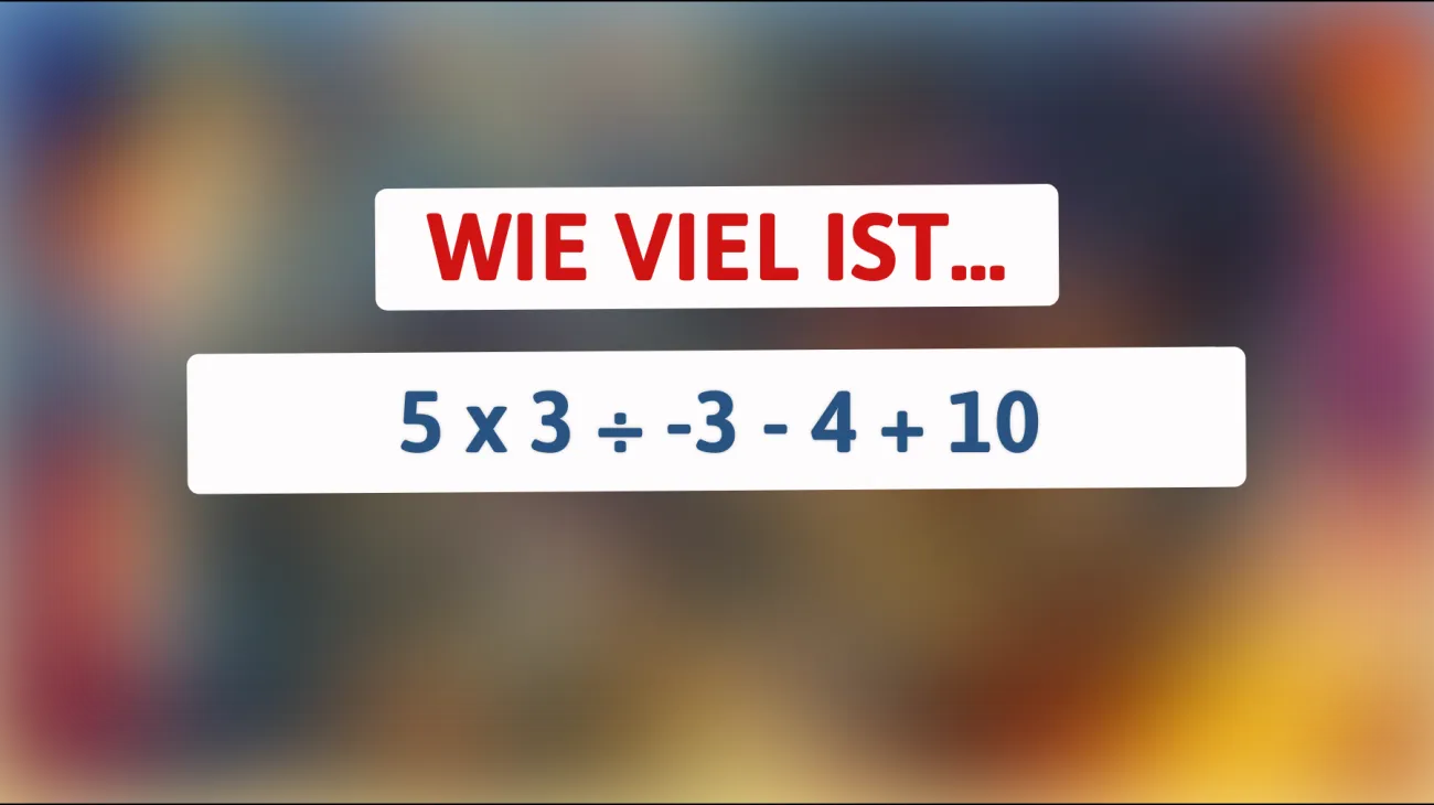 Nur 1% der Menschen kann dieses mathematische Rätsel lösen: Bist du klug genug, um die richtige Antwort zu finden?"